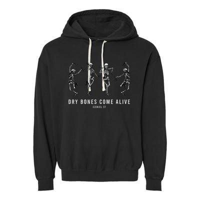 Dancing Skeleton Dry Bones Come Alive Christian Garment-Dyed Fleece Hoodie