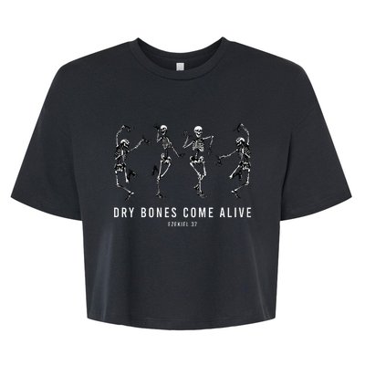 Dancing Skeleton Dry Bones Come Alive Christian Bella+Canvas Jersey Crop Tee