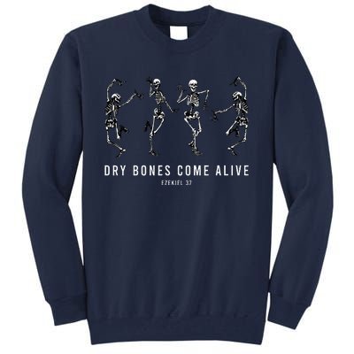 Dancing Skeleton Dry Bones Come Alive Christian Tall Sweatshirt