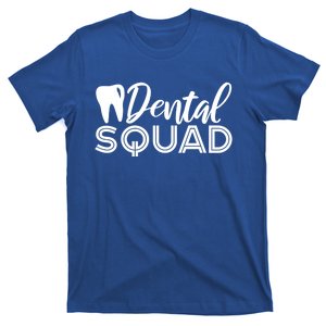 Dental Squad Dentist Office Dental Assistant Gift T-Shirt