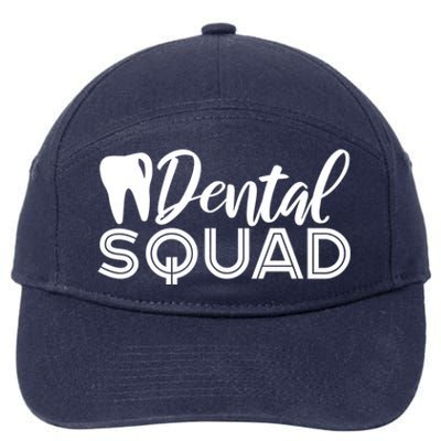 Dental Squad Dentist Office Dental Assistant Gift 7-Panel Snapback Hat