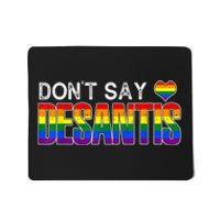 Don't Say DeSantis Rainbow Say Gay Graphic Mousepad