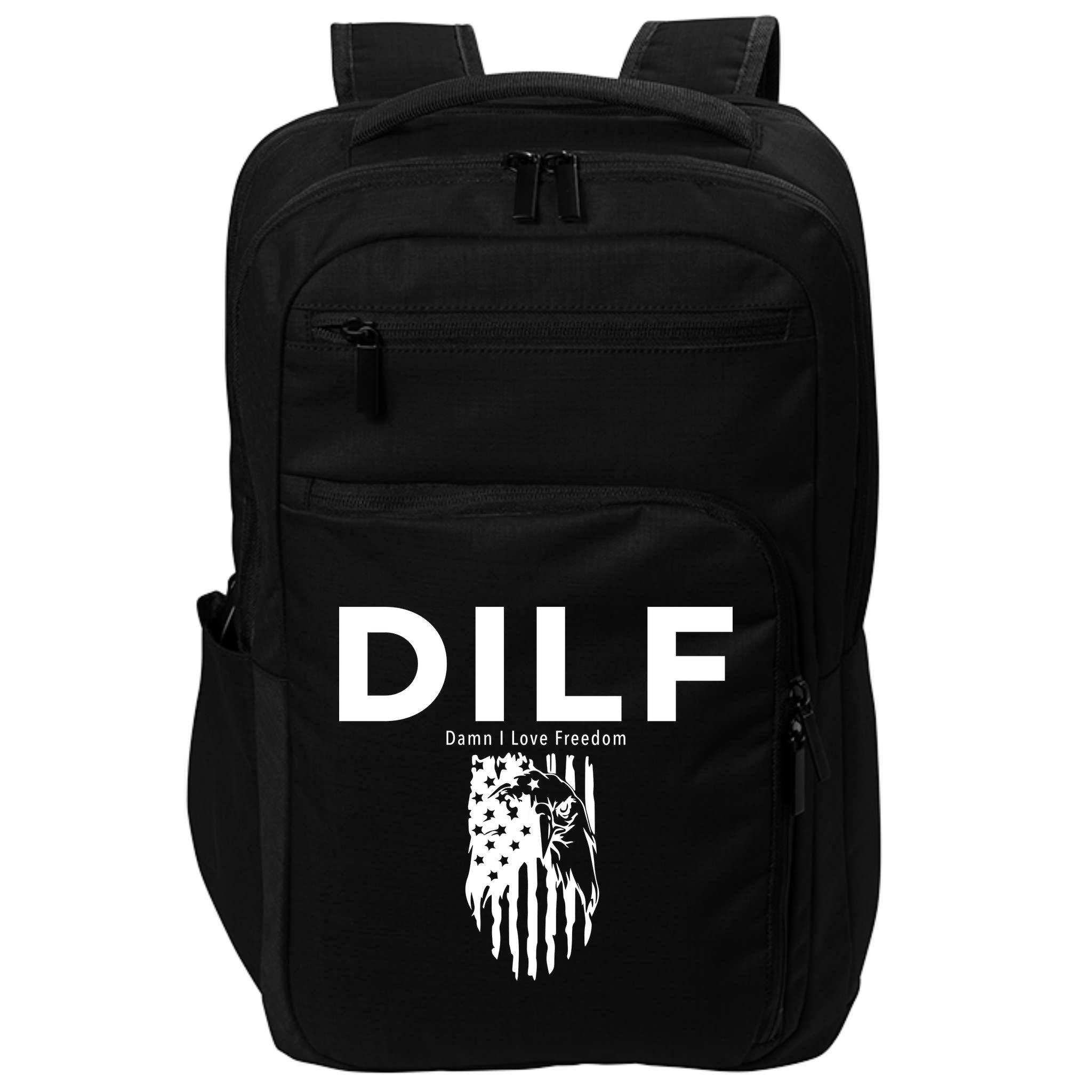 DILF SHIRT (DAMN I LOVE FREEDOM) DAD SHIRT Impact Tech Backpack