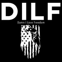 DILF SHIRT (DAMN I LOVE FREEDOM) DAD SHIRT Impact Tech Backpack