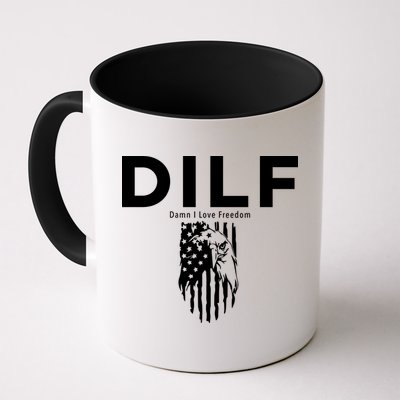 DILF SHIRT (DAMN I LOVE FREEDOM) DAD SHIRT Mug