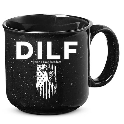 DILF SHIRT (DAMN I LOVE FREEDOM) DAD SHIRT 15oz Campfire Ceramic Mug