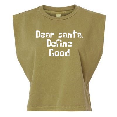 Dear Santa Define Good Funny Saying Garment-Dyed Women's Muscle Tee