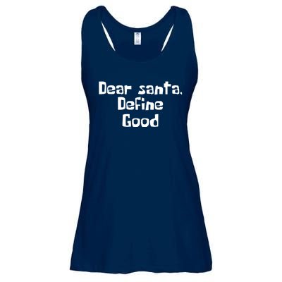 Dear Santa Define Good Funny Saying Ladies Essential Flowy Tank