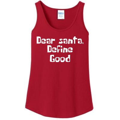 Dear Santa Define Good Funny Saying Ladies Essential Tank