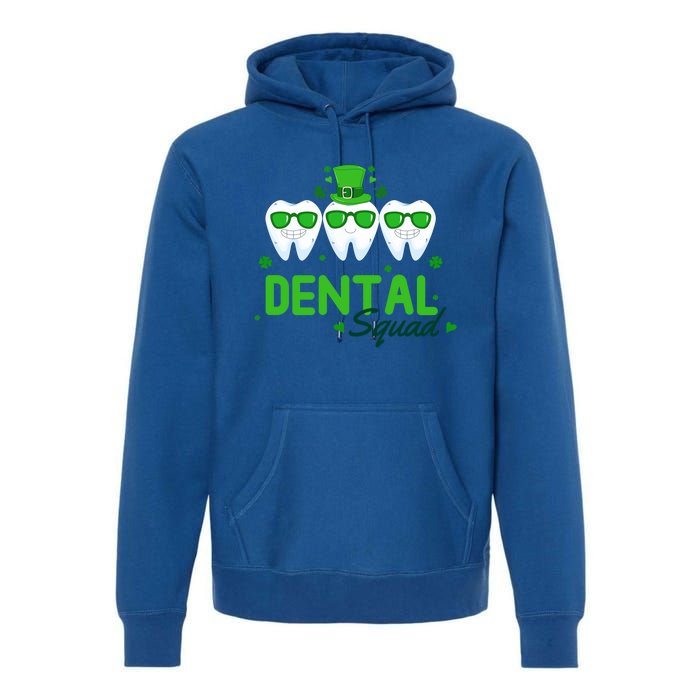 Dental Squad Dentist Assistant Dentist St Patricks Day Gift Premium Hoodie