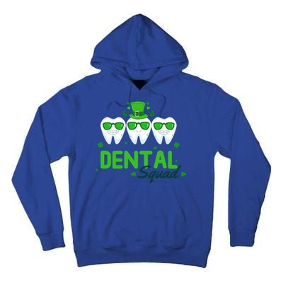 Dental Squad Dentist Assistant Dentist St Patricks Day Gift Tall Hoodie