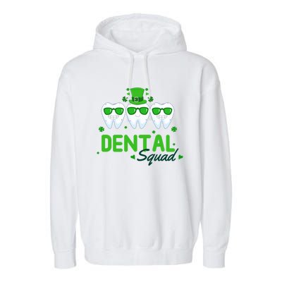 Dental Squad Dentist Assistant Dentist St Patricks Day Gift Garment-Dyed Fleece Hoodie