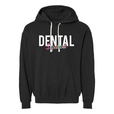 Dental Squad Dentist Cool Gift Garment-Dyed Fleece Hoodie