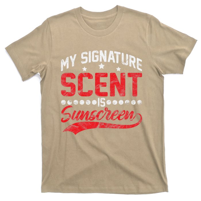 Dermatologist Skin Doctor My Signature Scent Is Sunscreen T-Shirt