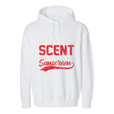 Dermatologist Skin Doctor My Signature Scent Is Sunscreen Garment-Dyed Fleece Hoodie