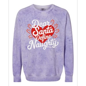 Dear Santa Define Nice Naughty Funny Christmas Matching Pj Colorblast Crewneck Sweatshirt