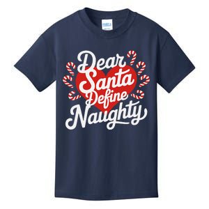 Dear Santa Define Nice Naughty Funny Christmas Matching Pj Kids T-Shirt