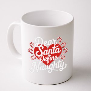 Dear Santa Define Nice Naughty Funny Christmas Matching Pj Coffee Mug