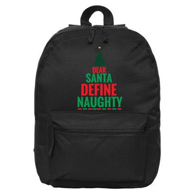 Dear Santa Define Naughty 16 in Basic Backpack