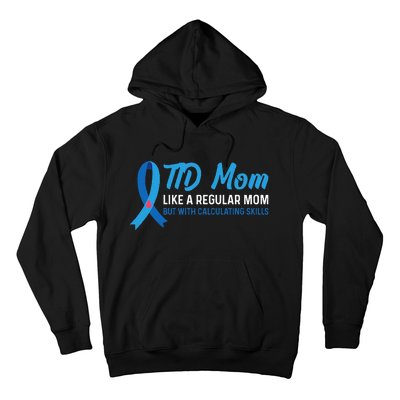 Diabetic Support Design for a T1D Diabetic Mom Hoodie