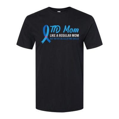 Diabetic Support Design for a T1D Diabetic Mom Softstyle CVC T-Shirt