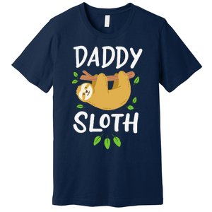 Daddy Sloth Dad Father Fathers Day Lazy Dad Premium T-Shirt