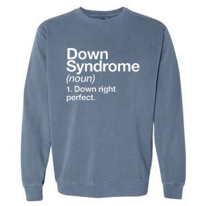 Down Syndrome Definition Awareness Month Garment-Dyed Sweatshirt