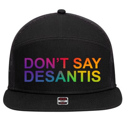 Dont Say Desantis Florida LGBTQ Rainbow 7 Panel Mesh Trucker Snapback Hat