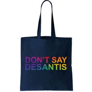 Dont Say Desantis Florida LGBTQ Rainbow Tote Bag