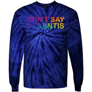 Dont Say Desantis Florida LGBTQ Rainbow Tie-Dye Long Sleeve Shirt