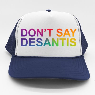 Dont Say Desantis Florida LGBTQ Rainbow Trucker Hat