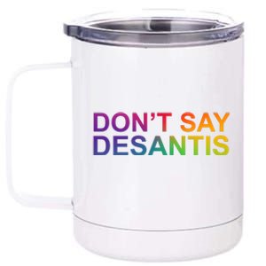 Dont Say Desantis Florida LGBTQ Rainbow 12 oz Stainless Steel Tumbler Cup