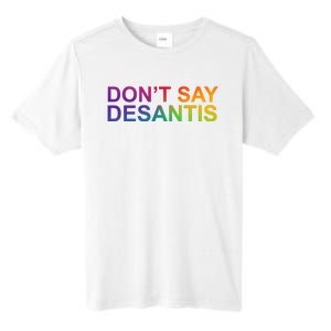 Dont Say Desantis Florida LGBTQ Rainbow Tall Fusion ChromaSoft Performance T-Shirt