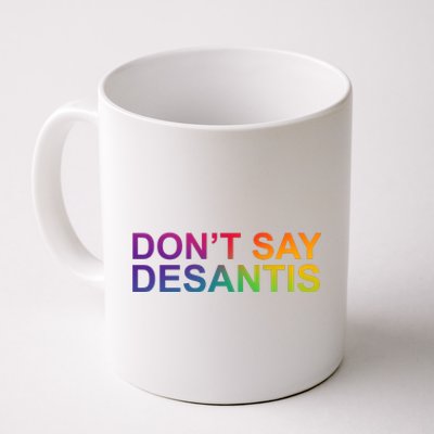 Dont Say Desantis Florida LGBTQ Rainbow Coffee Mug