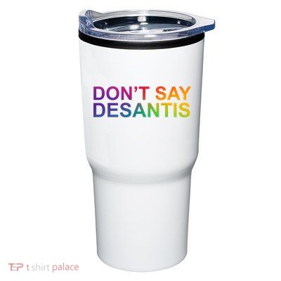 Dont Say Desantis Florida LGBTQ Rainbow Tumbler