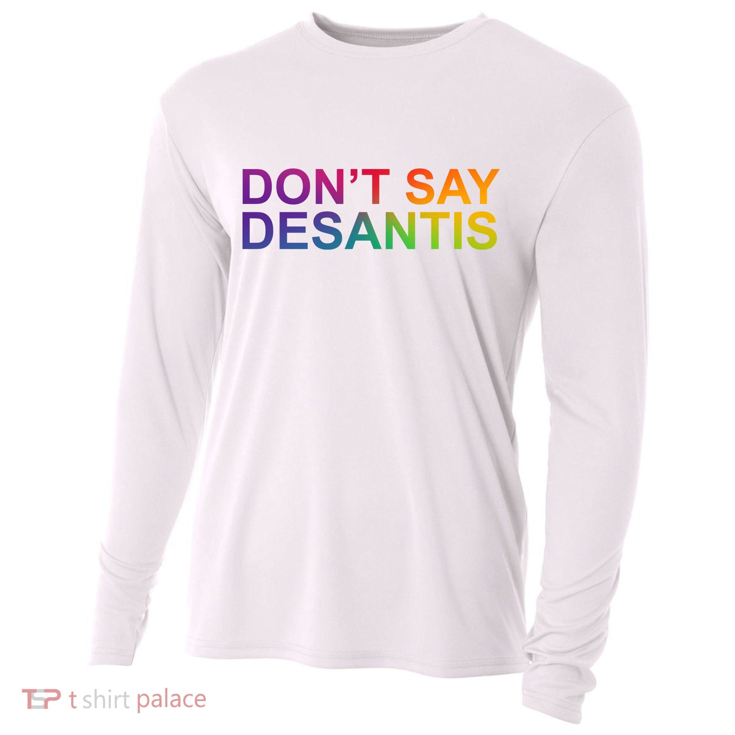 Dont Say Desantis Florida LGBTQ Rainbow Cooling Performance Long Sleeve Crew