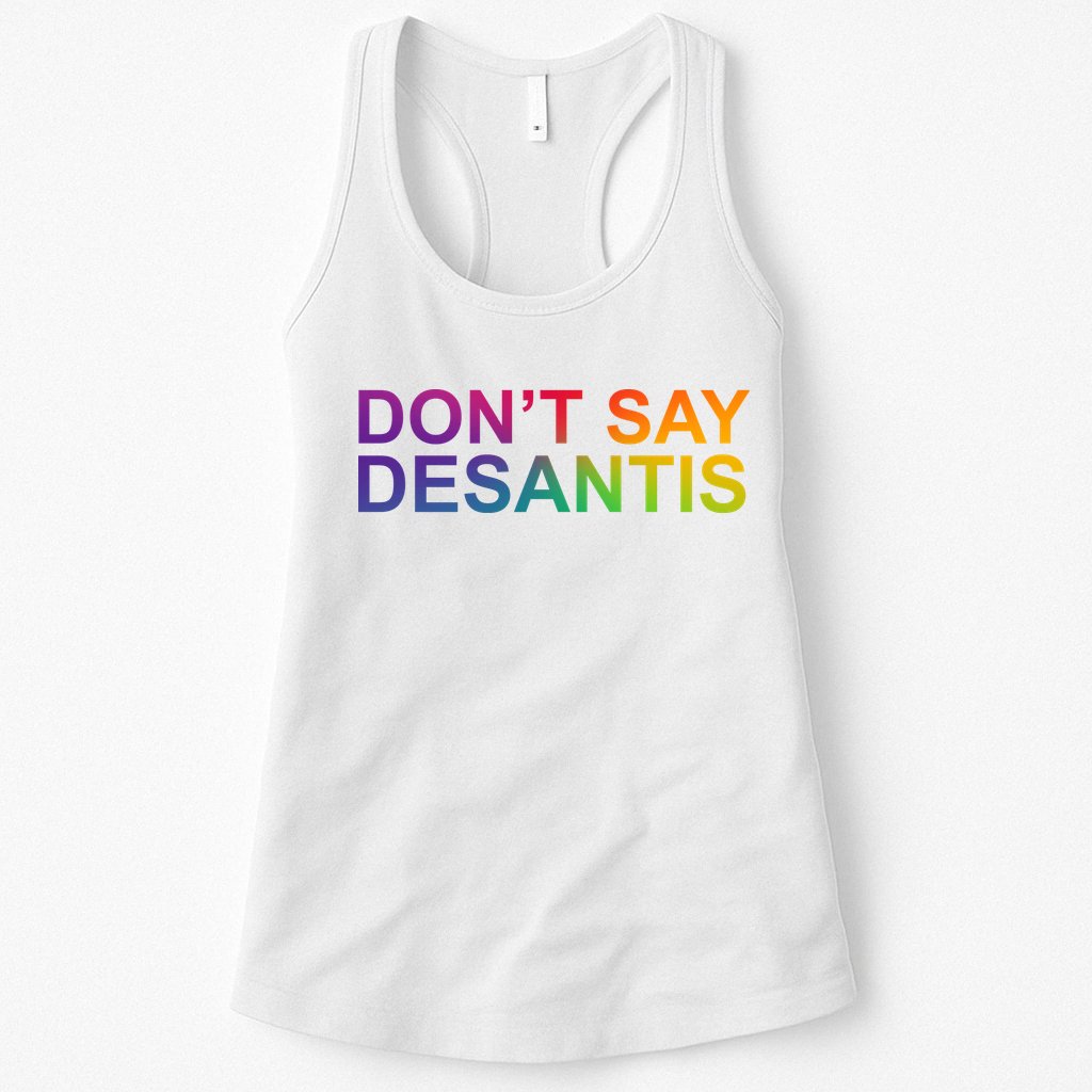 Dont Say Desantis Florida LGBTQ Rainbow Womens Tank Top
