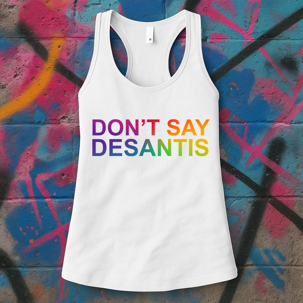 Dont Say Desantis Florida LGBTQ Rainbow Womens Tank Top