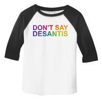 Dont Say Desantis Florida LGBTQ Rainbow Toddler Fine Jersey T-Shirt