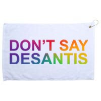 Dont Say Desantis Florida LGBTQ Rainbow Grommeted Golf Towel