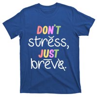 Don't Stress Dyslexia Awareness Disability Therapist Graphic Great Gift T-Shirt