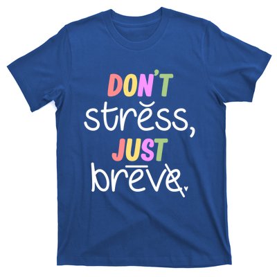 Don't Stress Dyslexia Awareness Disability Therapist Graphic Great Gift T-Shirt