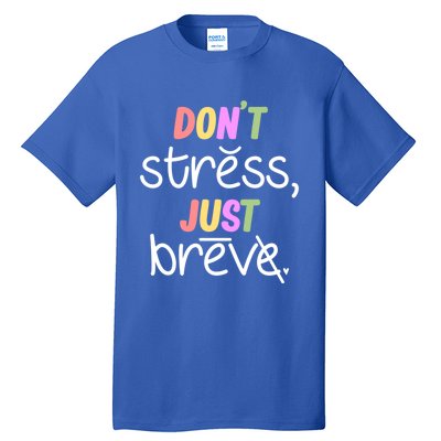 Don't Stress Dyslexia Awareness Disability Therapist Graphic Great Gift Tall T-Shirt