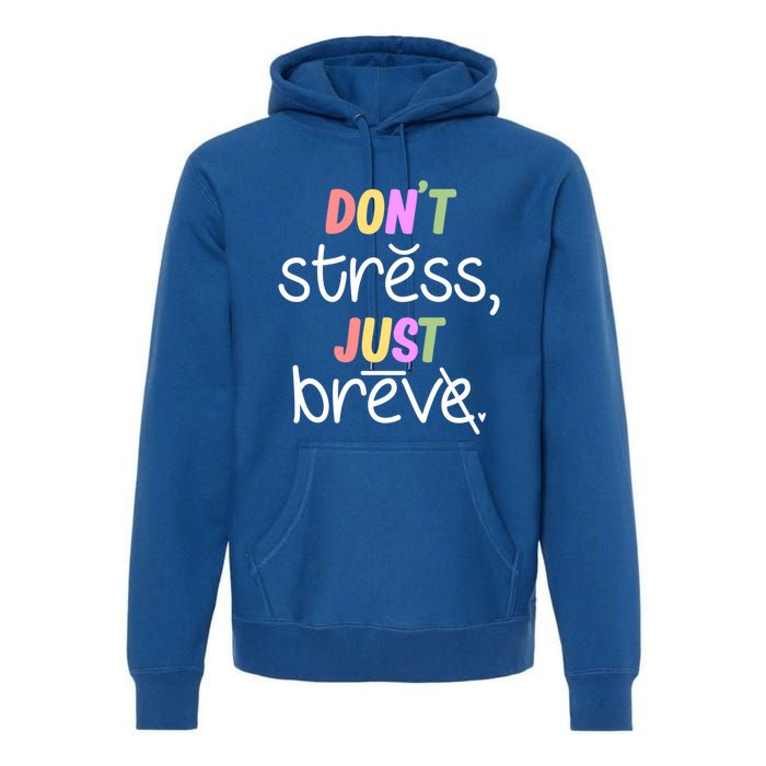 Don't Stress Dyslexia Awareness Disability Therapist Graphic Great Gift Premium Hoodie