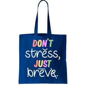 Don't Stress Dyslexia Awareness Disability Therapist Graphic Great Gift Tote Bag