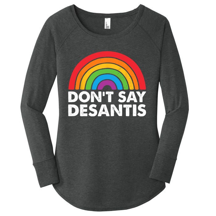 Dont Say DeSantis Rainbow Say Gay Graphic Women's Perfect Tri Tunic Long Sleeve Shirt