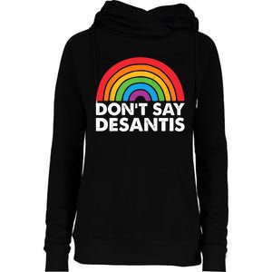 Dont Say DeSantis Rainbow Say Gay Graphic Womens Funnel Neck Pullover Hood