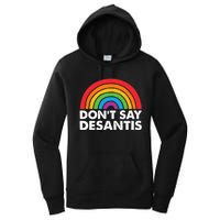 Dont Say DeSantis Rainbow Say Gay Graphic Women's Pullover Hoodie