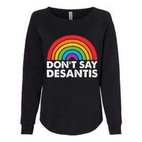 Dont Say DeSantis Rainbow Say Gay Graphic Womens California Wash Sweatshirt