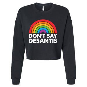 Dont Say DeSantis Rainbow Say Gay Graphic Cropped Pullover Crew